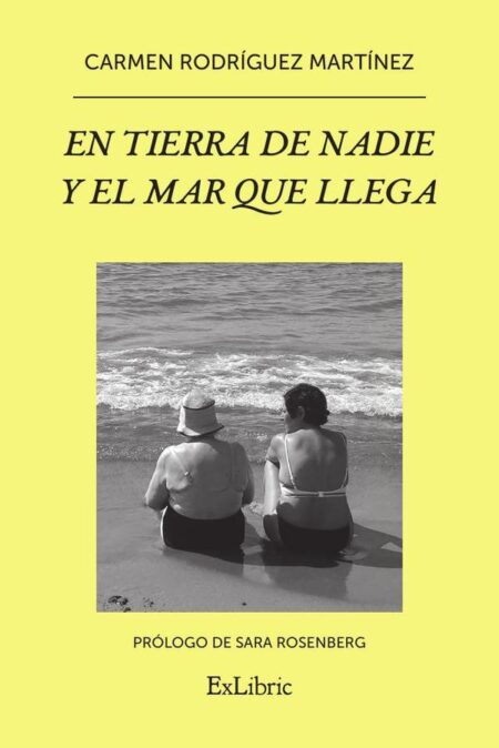 En tierra de nadie y el mar que llega