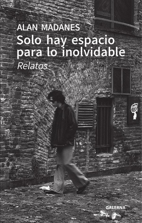 Solo hay espacio para lo inolvidable