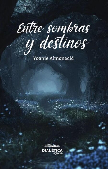 Entre sombras y destinos