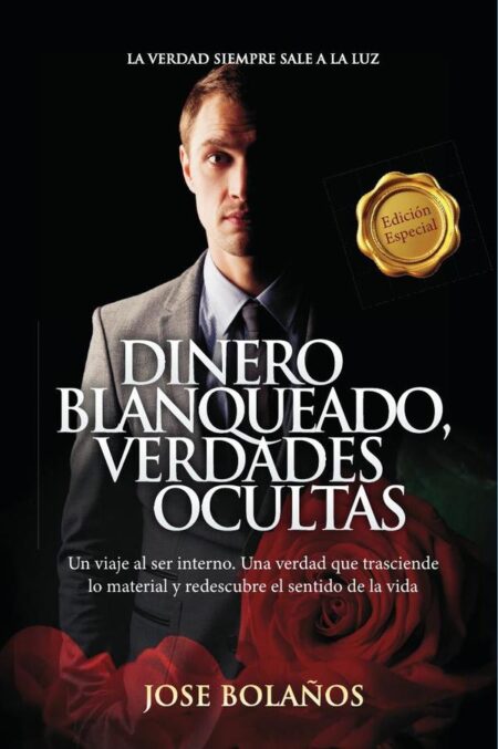 Dinero blanqueado, verdades ocultas: La verdad siempre sale a la luz