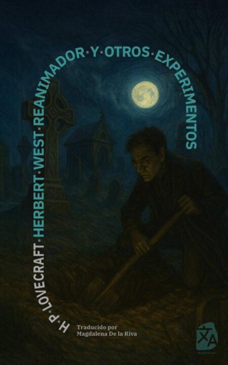 Herbert West, reanimador y otros experimentos:Nueva traducción al español
