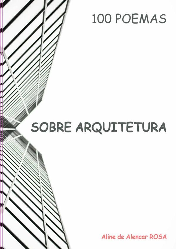 100 Poemas:SOBRE ARQUITETURA