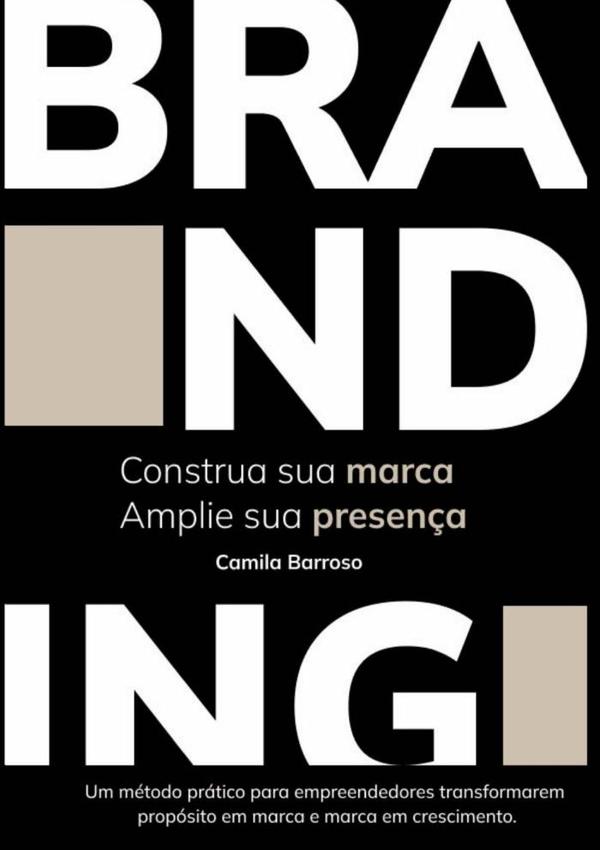 Construa Sua Marca, Amplie Sua Presença:Um método prático para empreendedores transformarem propósito em marca e marca em crescimento.