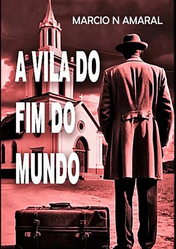 A Vila Do Fim Do Mundo