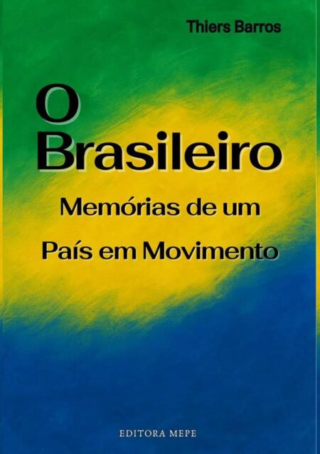 O Brasileiro:Memórias de um país em movimento