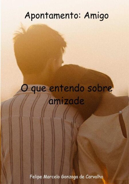 Apontamento:O que entendo sobre amizade