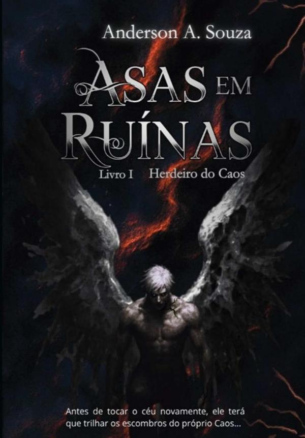 Asas Em Ruínas:Herdeiro do Caos