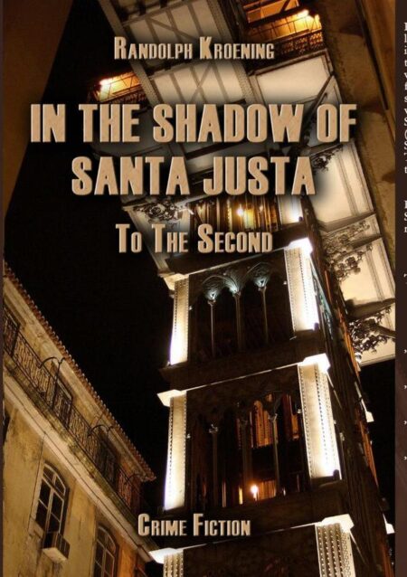 In The Shadow Of Santa Justa:To The Second
