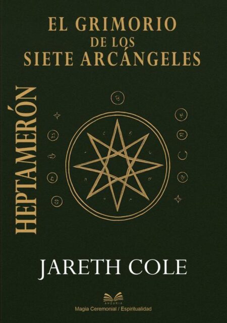 Heptamerón:El Grimorio de los Siete Arcángeles