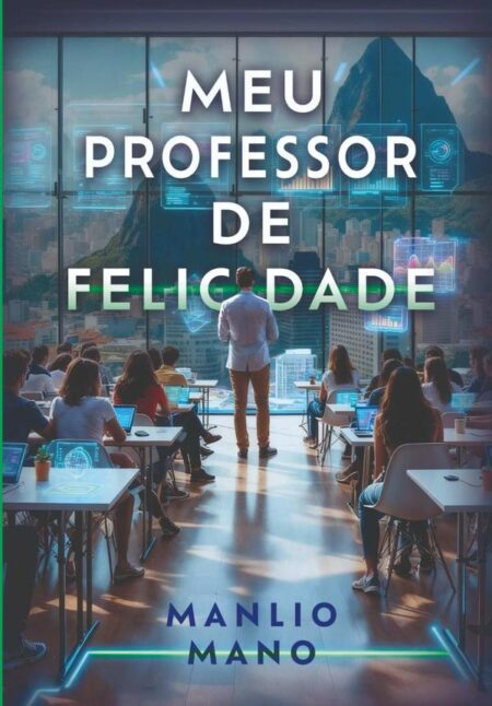 Meu Professor De Felicidade