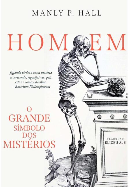 O Homem: O Grande Símbolo Dos Mistérios