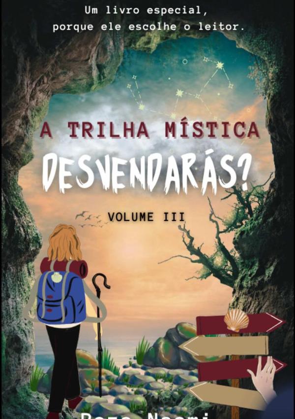 Coleção Interdimensional:A Trilha Mística - Desvendarás? Volume III