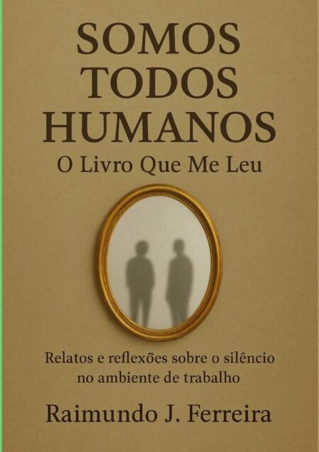Somos Todos Humanos:O Livro Que Me Leu