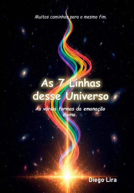 As 7 Linhas Desse Universo:As várias emanações divina.