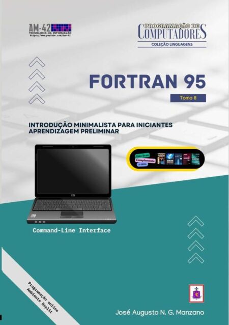 Fortran 95:Introdução minimalista para iniciantes: aprendizagem preliminar