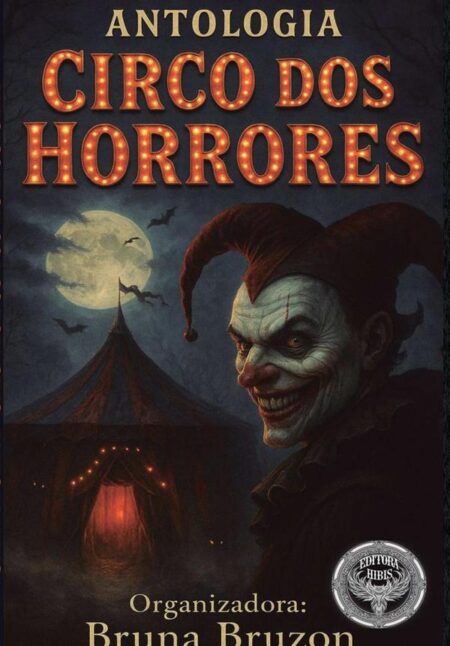 Antologia Circo Dos Horrores