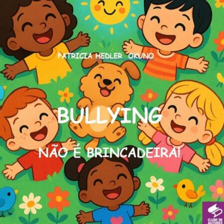 Bullying:NÃO É BRINCADEIRA!