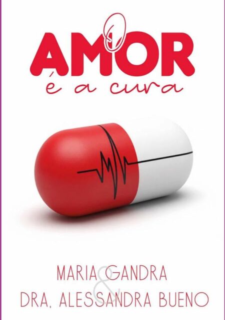 O Amor É A Cura