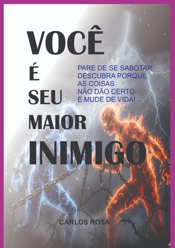 Você É Seu Maior Inimigo
