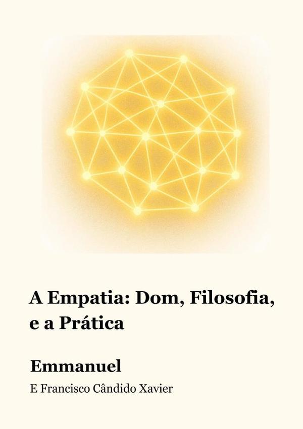 A Empatia: Dom, Filosofia, E A Prática