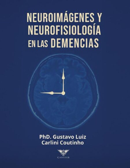 Neuroimágenes y neurofisiología en las demencias