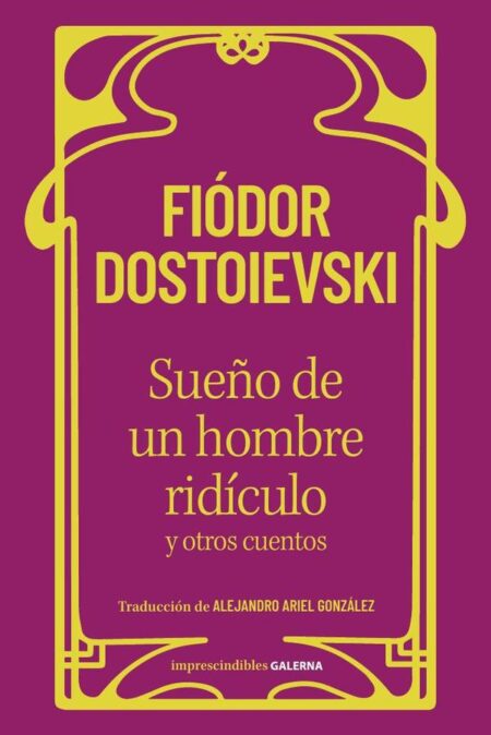 Sueño de un hombre ridículo y otros cuentos