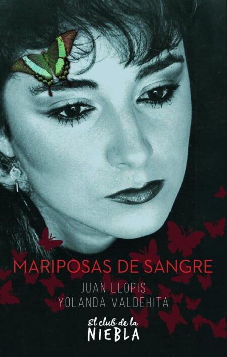 Mariposas de sangre