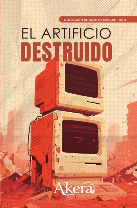 El artificio destruido