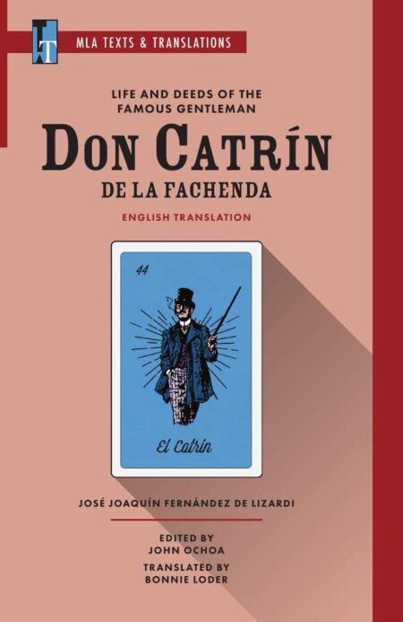 Life and Deeds of the Famous Gentleman Don Catrín de la Fachenda