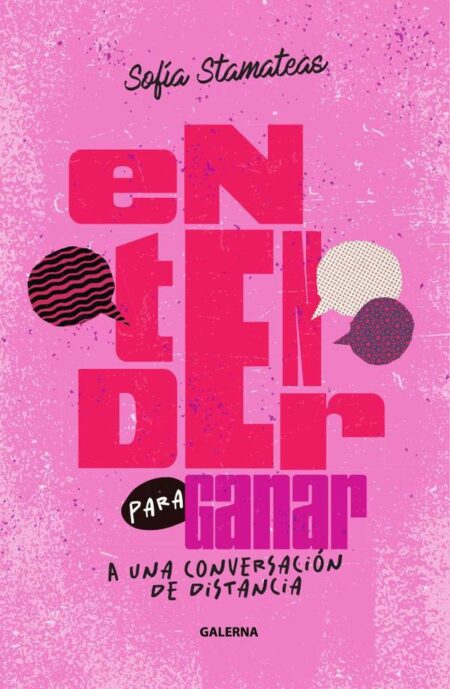 Entender para ganar:A una conversación de distancia