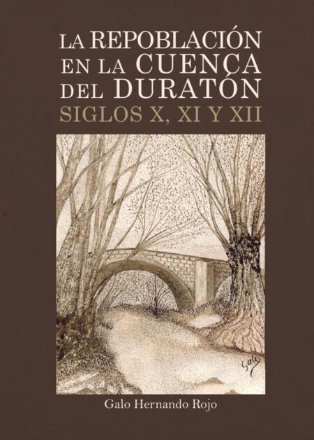 La repoblación en la cuenca del Duratón siglos X, XI y XII