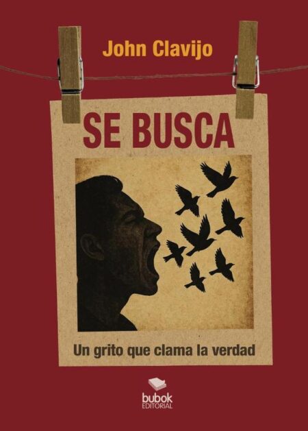 Se busca - ¡El grito que clama la verdad!