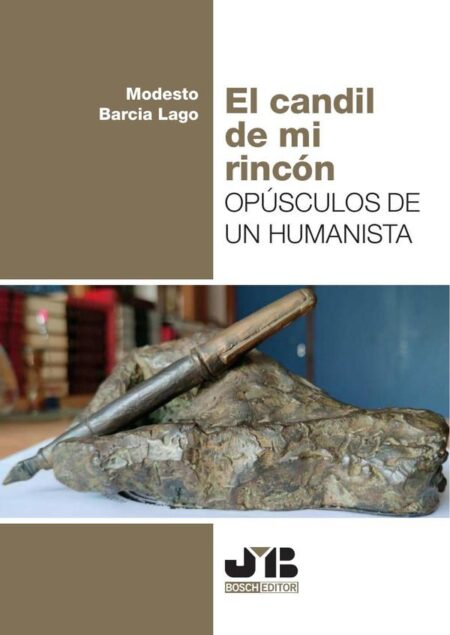 El candil de mi rincón:Opúsculos de un humanista