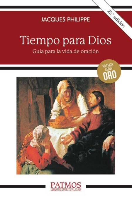 Tiempo para Dios:Guía para la vida de oración