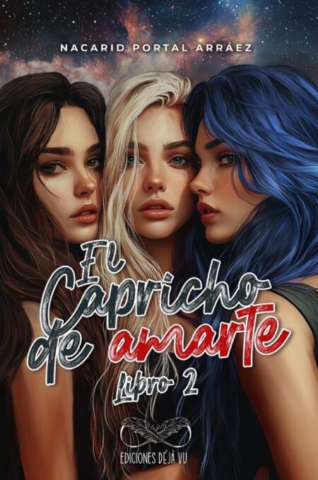 El Capricho de Amarte Libro 2