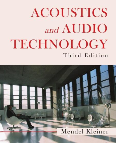 Acoustics and Audio Technology, 3rd Edition