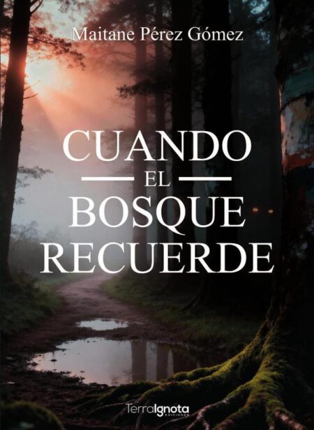 Cuando el bosque recuerde