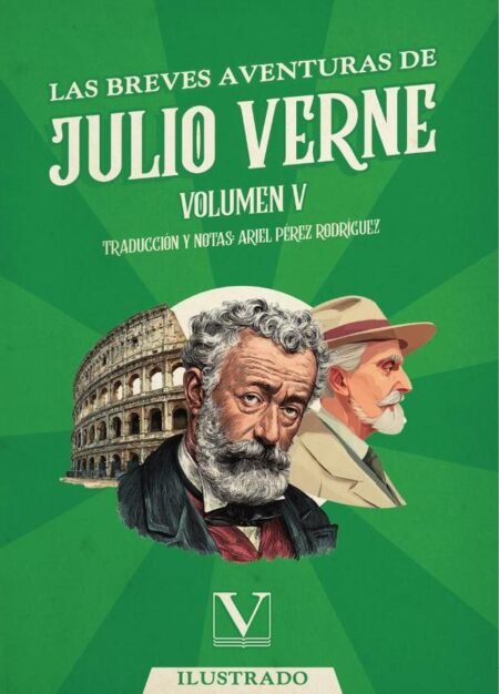 Las breves aventuras de Julio Verne:Volumen V