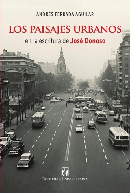 Los paisajes urbanos en la escritura de José Donoso