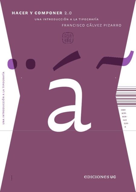Hacer y componer 2.0:Una introducción a la tipografía