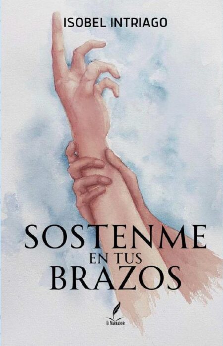 Sostenme en tus brazos