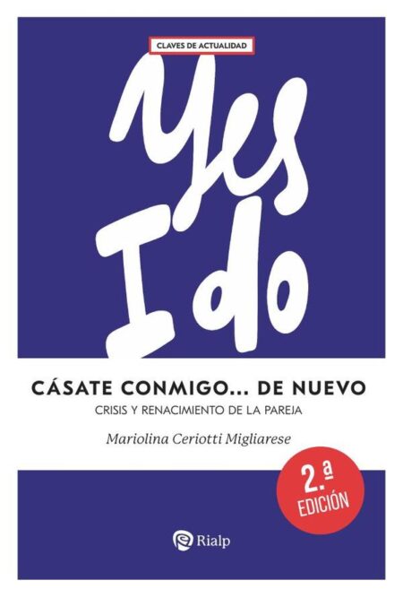 Cásate conmigo... de nuevo:Crisis y renacimiento de la pareja