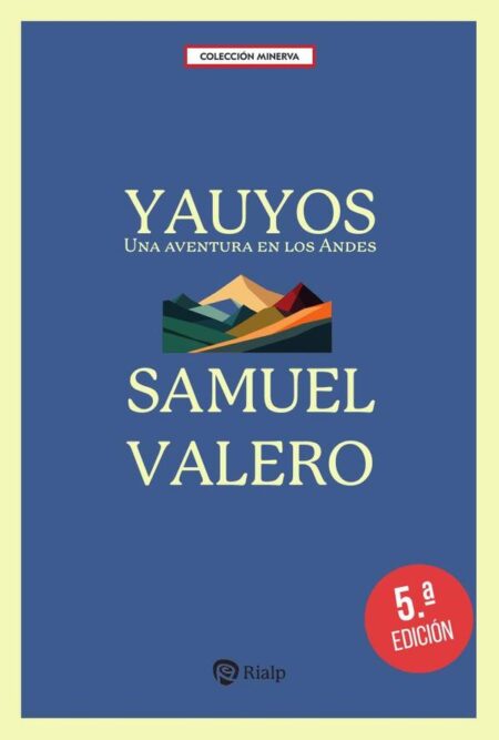 Yauyos:Una aventura en los Andes
