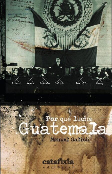 Por qué lucha Guatemala