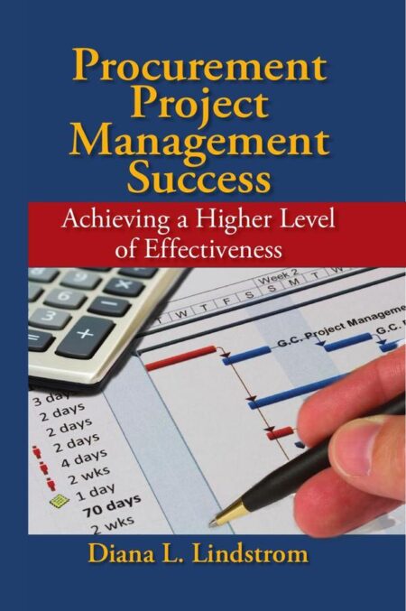 Procurement Project Management Success:Achieving a Higher Level of Effectiveness