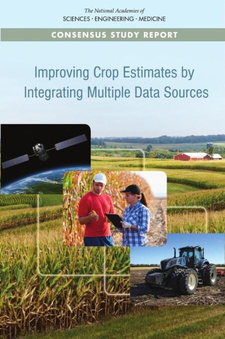 Improving Crop Estimates by Integrating Multiple Data Sources