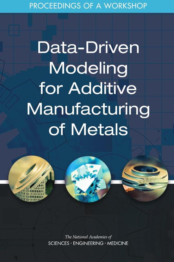 Data-Driven Modeling for Additive Manufacturing of Metals
