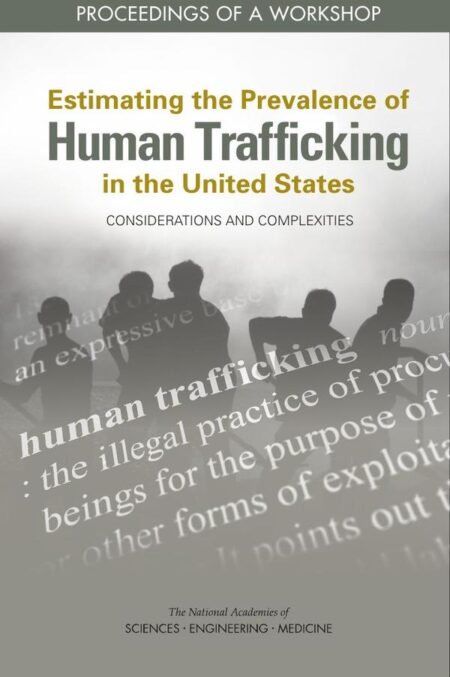 Estimating the Prevalence of Human Trafficking in the United States: Considerations and Complexities