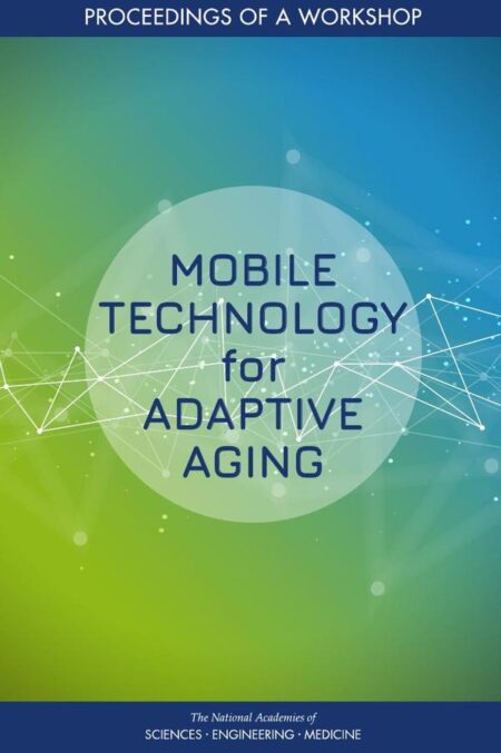 Mobile Technology for Adaptive Aging
