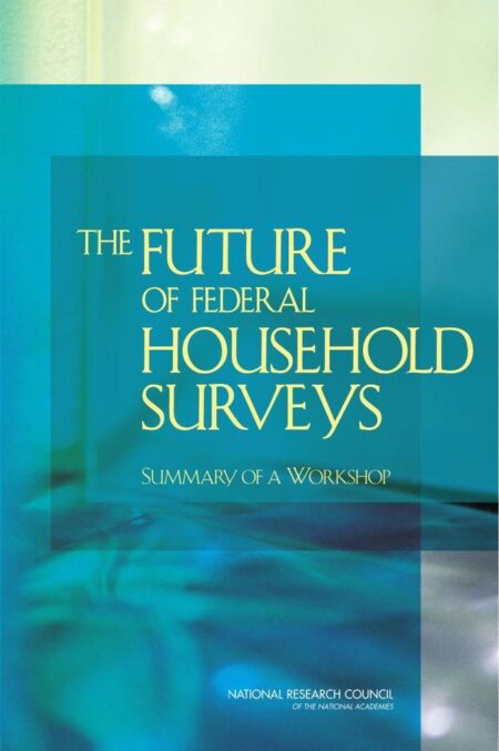 The Future of Federal Household Surveys
